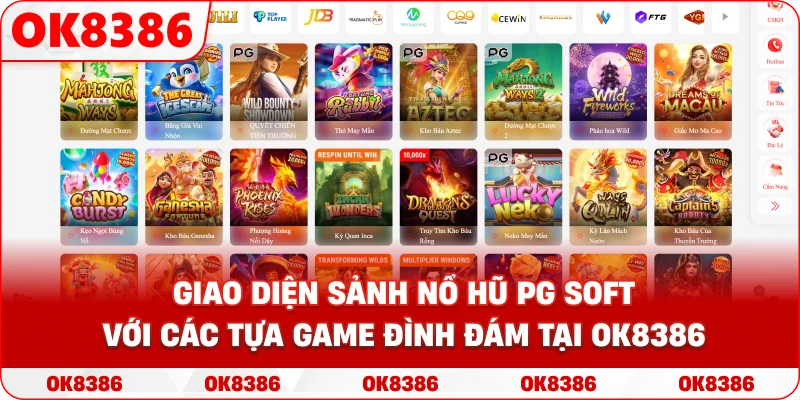 Giao diện sảnh Nổ Hũ PG Soft với các tựa game đình đám tại OK8386