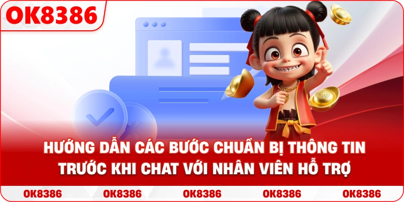 Ảnh đồ họa hướng dẫn các bước chuẩn bị thông tin trước khi chat với nhân viên hỗ trợ