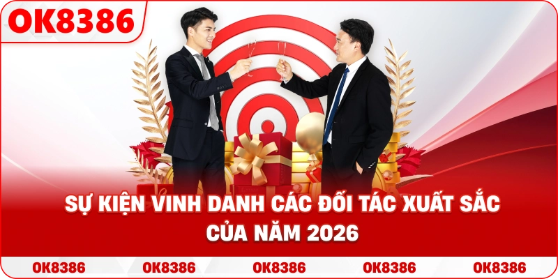 Sự kiện vinh danh các đối tác xuất sắc của năm 2026